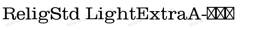 ReligStd LightExtraA字体转换 ReligStd LightExtraA字体转换